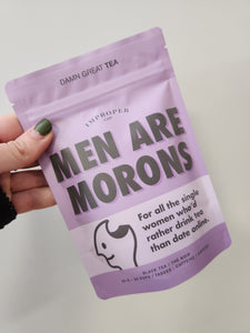 Men Are Morons Tea