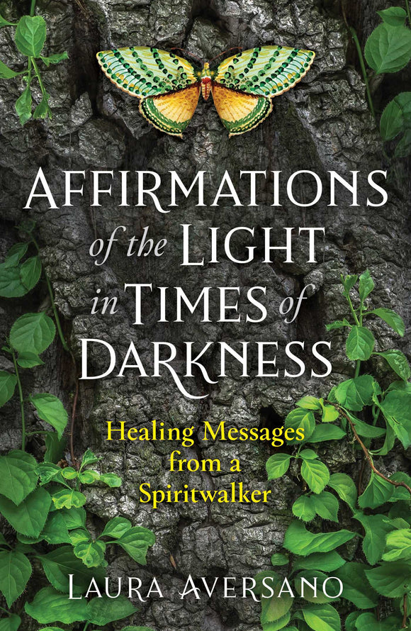 Affirmations Of The Light In Times Of Darkness Book