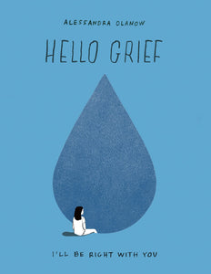 Hello Grief: I’ll be right with you Book